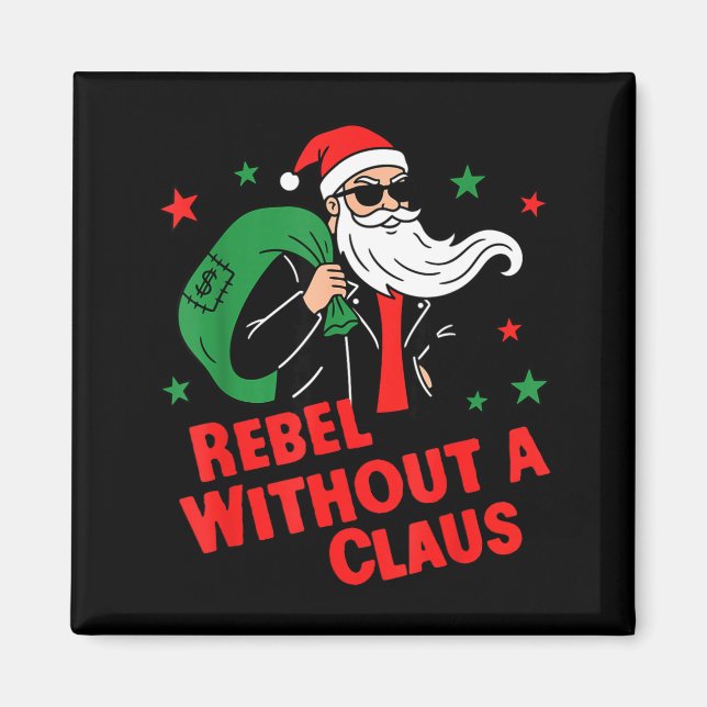 Rebel Without A Claus– Cool Santa Leather Jacket C Magnet (Front)