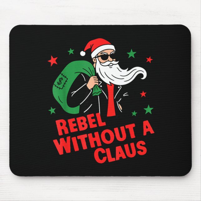 Rebel Without A Claus– Cool Santa Leather Jacket C Mouse Mat (Front)