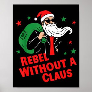 Rebel Without A Claus– Cool Santa Leather Jacket C Poster