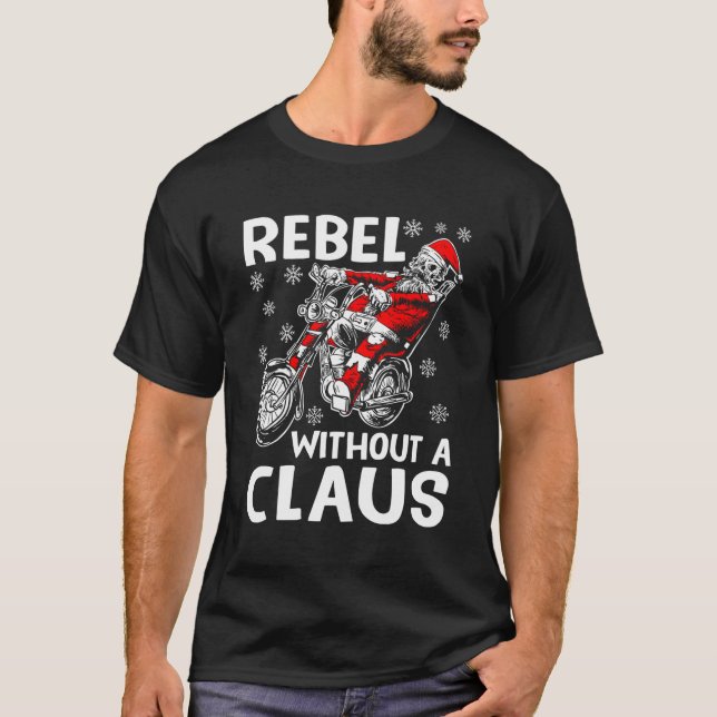 Rebel Without A Claus Xmas Humour Santa Claus Bike T-Shirt (Front)