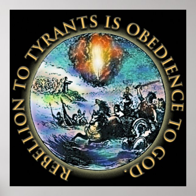 Rebellion to Tyrants is Obedience to God = HUGE Poster (Front)