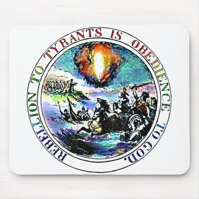 Rebellion to Tyrants is Obedience to God Mousepad (Front)