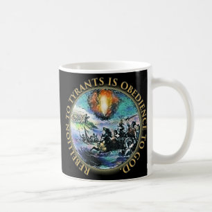 Rebellion to tyrants is Obedience to god Mug