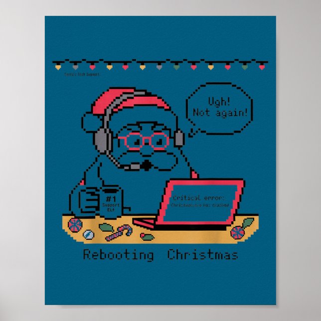 Rebooting Support s Humor Santa Tech Poster (Front)
