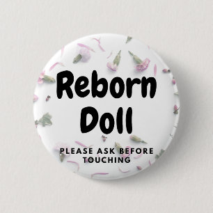 Reborn doll Button Please Ask Before Touching