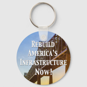 Rebuild America’s Infrastructure Now! Key Ring
