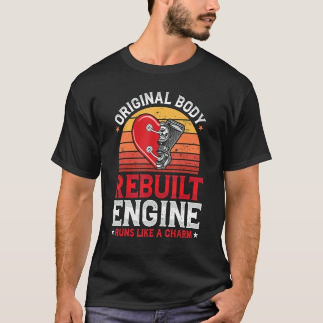 Rebuilt Engine Open Heart Surgery Recovery Survivo T-Shirt (Front)
