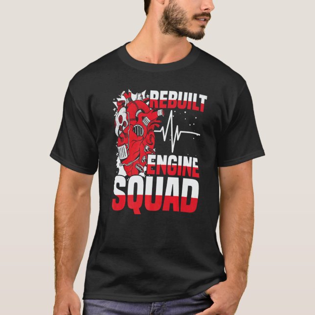 Rebuilt Engine Squad Cardiac Open Heart Surgery Su T-Shirt (Front)