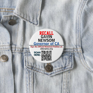 Recall CA Gov. Newsom or Anyone INSERT QR CODE 7.5 Cm Round Badge