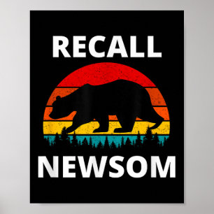 Recall Gavin Newsom, Governor Newsom, Bear & S Poster