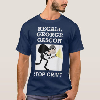 Recall George Gascon Stop Crime T-Shirt