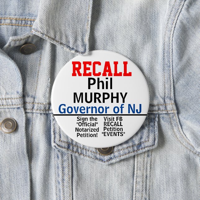 Recall NJ Gov. Murphy (Edit for Any State) 10 Cm Round Badge (In Situ)