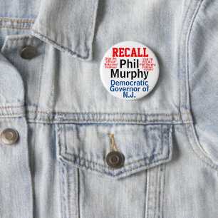 Recall NJ Gov. Murphy (Edit for Any State) 6 Cm Round Badge
