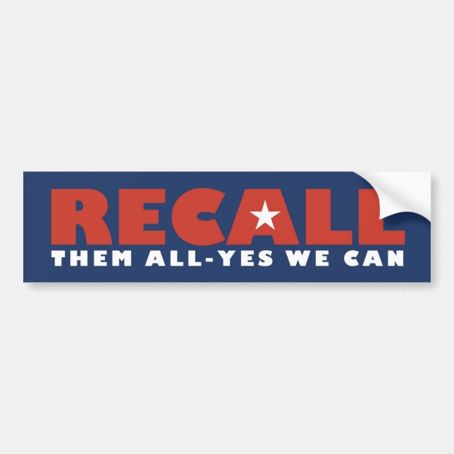 Recall Them All Bumper Sticker (Front)