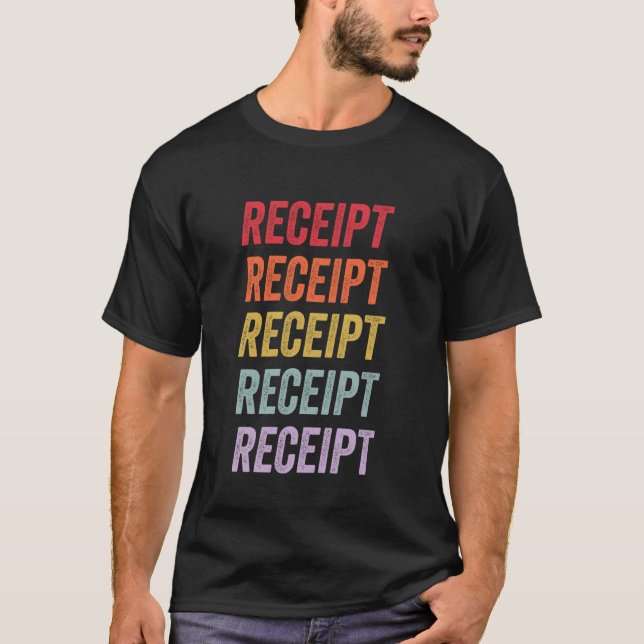 Receipt T-Shirt (Front)