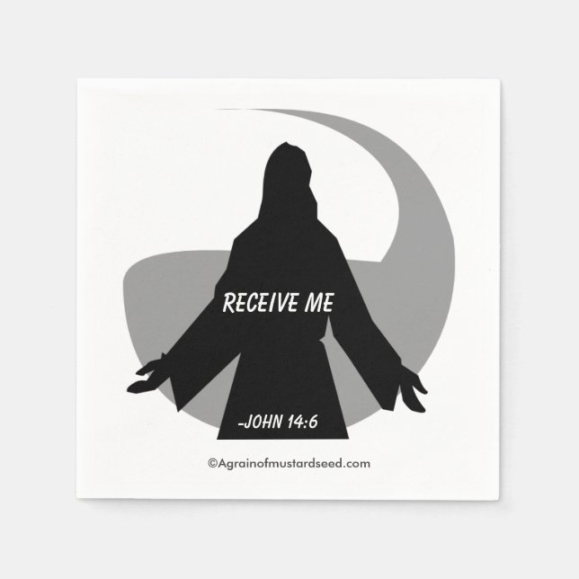Receive Me John 14:6 Bible Quotes Napkin (Front)