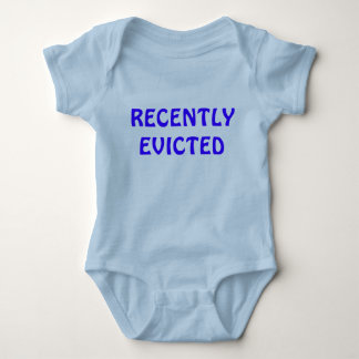Recently Evicted infant creeper, funny tee humour