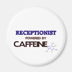Receptionist Powered by caffeine Magnet