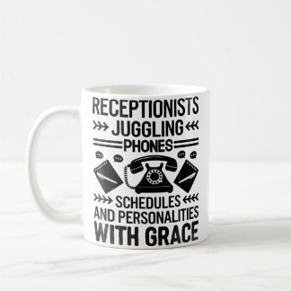 Receptionists Juggling Phones Schedules Personalit Coffee Mug