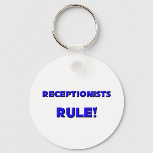 Receptionists Rule! Key Ring (Front)