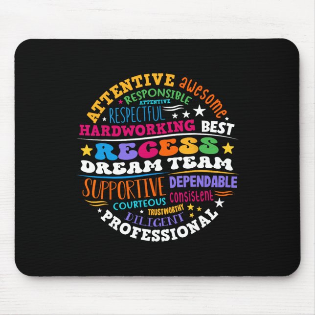 Recess Dream Team Teachers Students Monitor Back T Mouse Mat (Front)