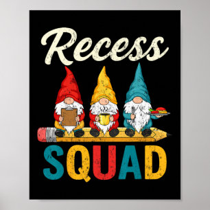 Recess Squad Duty Teacher Student Monitor Fun Gnom Poster