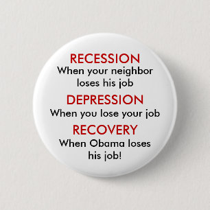Recession, Depression, Recovery 6 Cm Round Badge