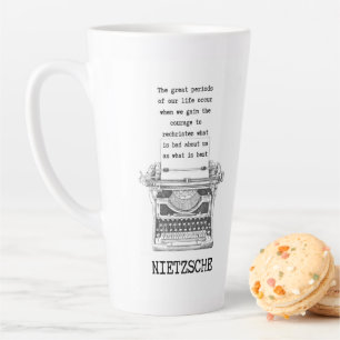 Rechristen what is BAD as the BEST quote Nietzsche Latte Mug