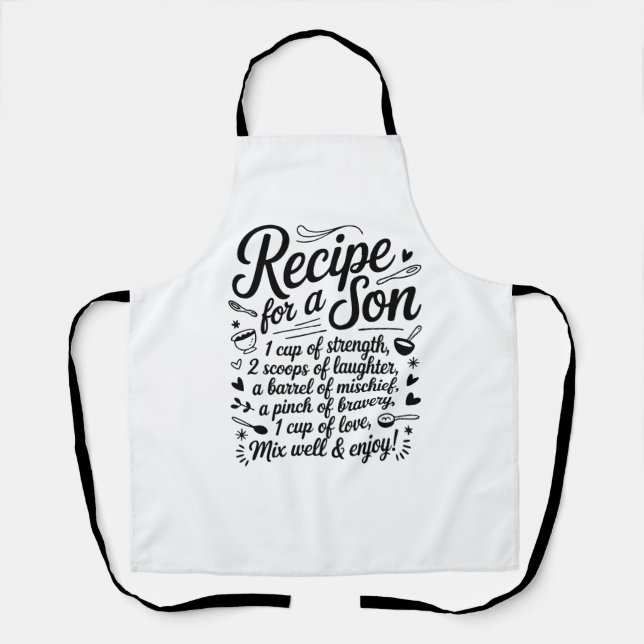 Recipe for a Son Kitchen Strength, Kindness & Love Apron (Front)