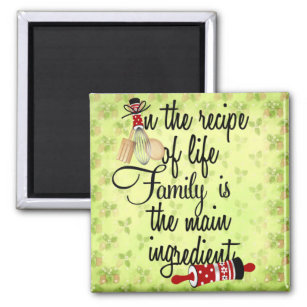Recipe of Life Family is Main Ingredient Magnet