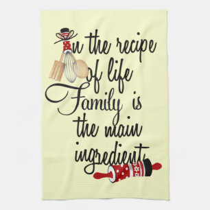 Recipe of life is family Kitchen Towel