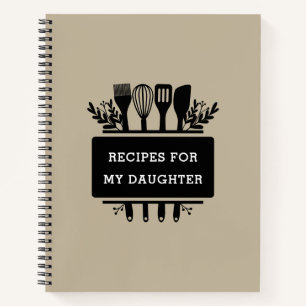 Recipes For My Daughter Baking Cooking Recipe Notebook