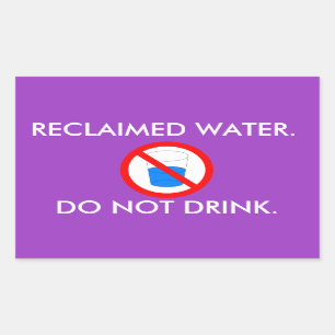 Reclaimed water sign rectangular sticker
