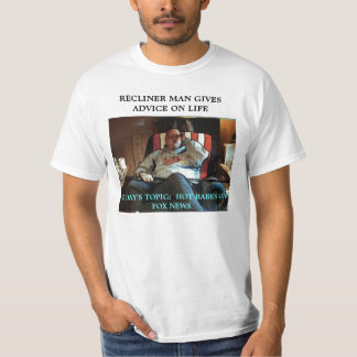 RECLINER MAN IS LIFE COACH T-Shirt