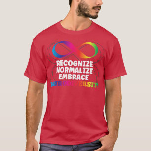Recognise Normalise Embrace Neurodiversity ADHD Aw T-Shirt
