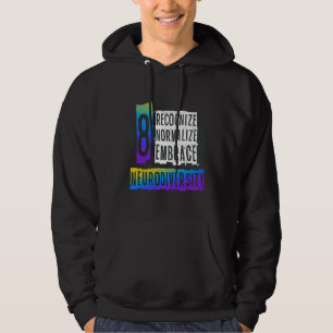 Recognize Normalize Embrace Neurodiversity Autism Hoodie