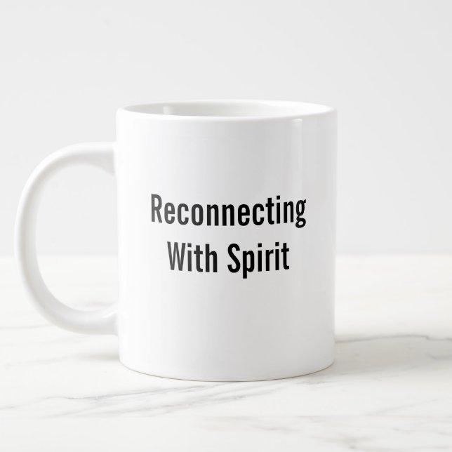 Reconnecting With Spirit Large Coffee Mug (Left)