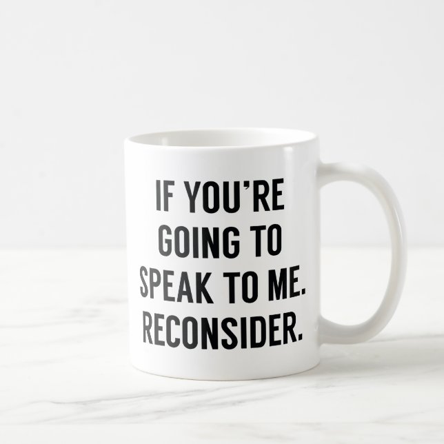 Reconsider Coffee Mug (Right)