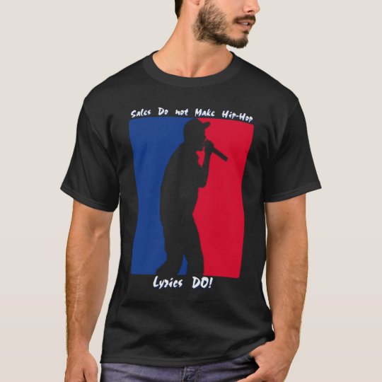 Record Sales Do Not Make Hip Hop - Opaque T-Shirt