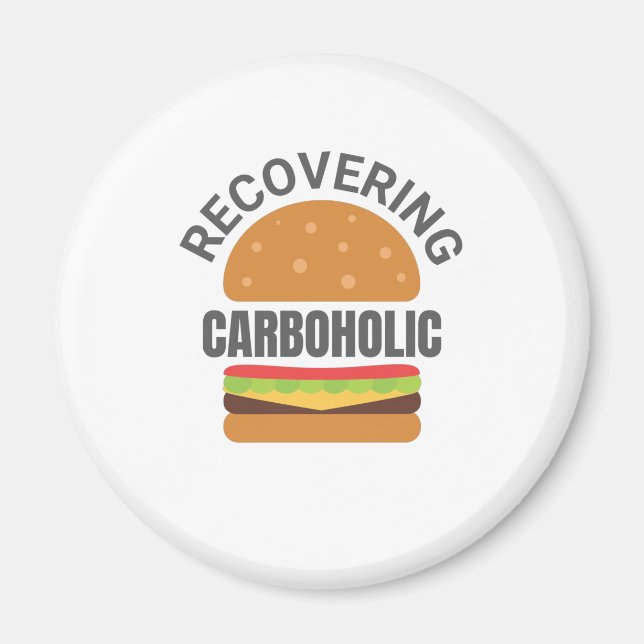 Recovering Carboholic Funny Low-Carb Keto Diet Magnet (Front)