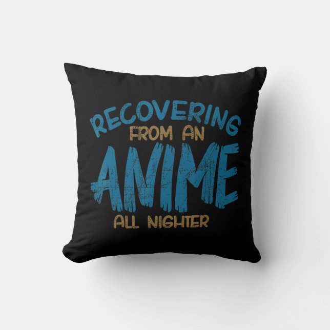 Recovering From An Anime All Nighter Anime Manga K Cushion (Front)