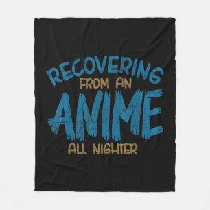 Recovering From An Anime All Nighter Anime Manga K Fleece Blanket