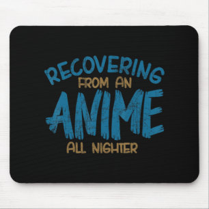Recovering From An Anime All Nighter Anime Manga K Mouse Mat