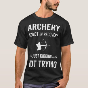 Recovery Archery Archer Arrow Arrows Bow T-Shirt