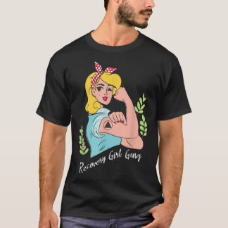 Recovery Girl GangSobriety Anniversary Sober AA NA T-Shirt