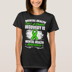 Recovery Is Mental Illness Support Mental Health A T-Shirt