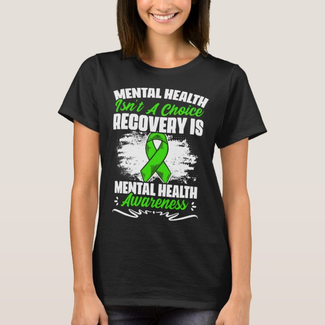 Recovery Is Mental Illness Support Mental Health A T-Shirt (Front)