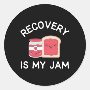 Recovery Is My Jam Celebrate Clean And Sober Classic Round Sticker