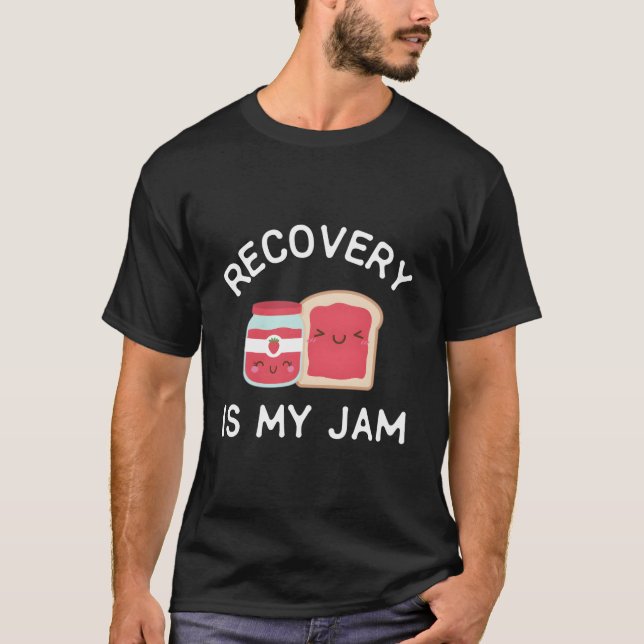 Recovery Is My Jam Celebrate Clean And Sober T-Shirt (Front)