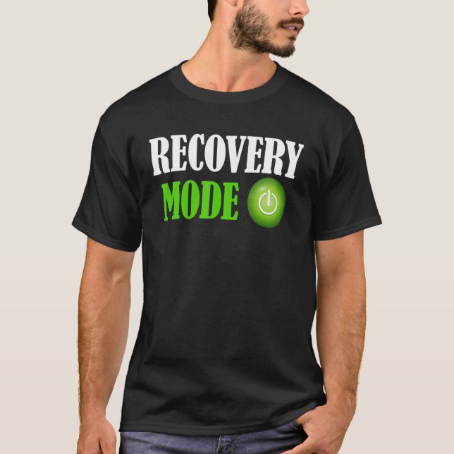 Recovery Mode On   Get Well   Injury T-Shirt (Front)